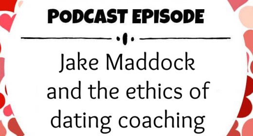 Ep. 36: Jake Maddock and the ethics of dating coaching